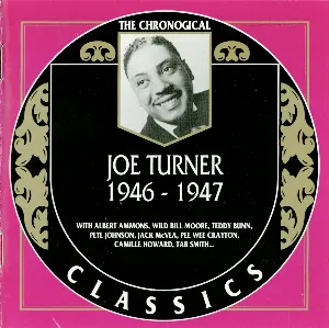 Pochette The Chronological Classics: Joe Turner 1946-1947