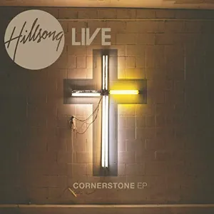 Pochette de Cornerstone EP de Hillsong Worship