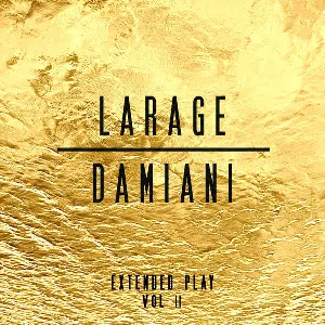 Pochette Larage & Damiani Extended Play, Vol. 2