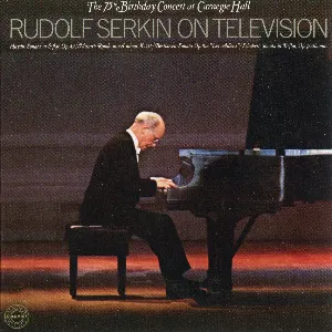 Pochette Rudolf Serkin on Television: The 75th Birthday Concert at Carnegie Hall