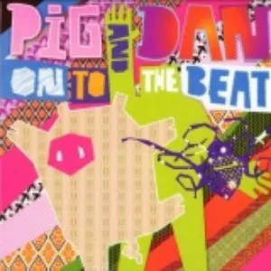 Pochette de On to the Beat de Pig&Dan