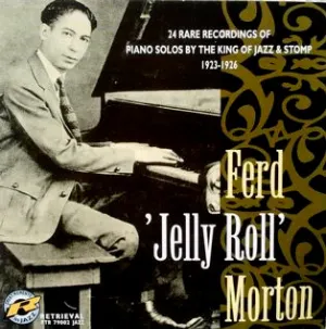 Pochette de 24 Rare Recordings of Piano Solos by the King of Jazz & Stomp 1923-1926 de Jelly Roll Morton
