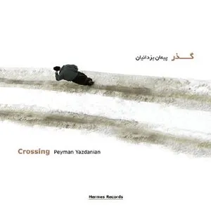 Pochette de Crossing de Peyman Yazdanian