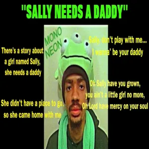 Pochette de Sally Needs A Daddy de MonoNeon