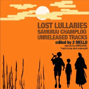 Pochette de Lost Lullabies - Samurai Champloo Unreleased Tracks de 2 Mello