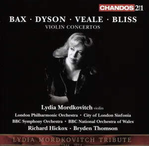 Pochette de Violin Concertos de Lydia Mordkovitch - BBC National Orchestra of Wales - Sir George Dyson - City of London Sinfonia - BBC Symphony Orchestra - Bryden Thomson - Sir Arnold Bax - Richard Hickox - Sir Arthur Bliss - London Philharmonic Orchestra