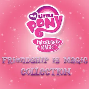 Pochette de Friendship is Magic Collection de My Little Pony