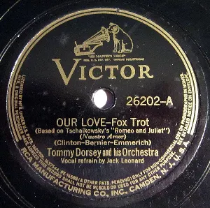 Pochette de Our Love / Only When You’re in My Arms de Tommy Dorsey and His Orchestra