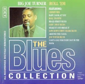 Pochette The Blues Collection: Big Joe Turner, Roll ’em