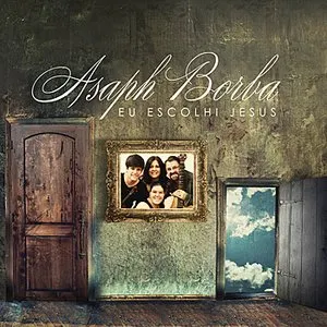 Pochette de Eu Escolhi Jesus de Asaph Borba