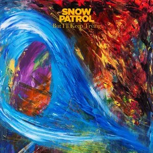 Pochette de But I’ll Keep Trying de Snow Patrol