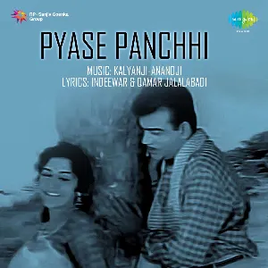 Pochette de Pyase Panchhi de Kalyanji-Anandji - Indeevar