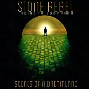 Pochette de Scenes of a Dreamland de Stone Rebel