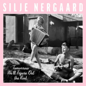 Pochette de Tomorrow We'll Figure Out the Rest de Silje Nergaard