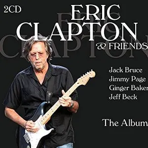 Pochette Eric Clapton & Friends: The Album
