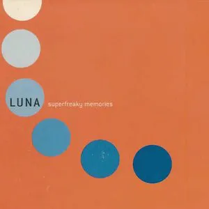 Pochette de Superfreaky Memories de Luna