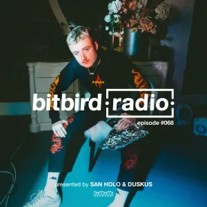 Pochette de San Holo Presents: bitbird Radio #068 de San Holo