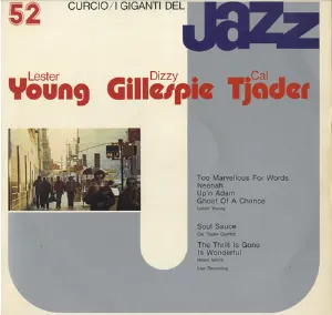 Pochette de I Giganti Del Jazz Vol. 52 de Cal Tjader - Lester Young - Dizzy Gillespie