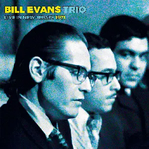 Pochette de Live In New Jersey 1971 de Bill Evans Trio