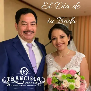 Pochette de El día de tu boda de Francisco Orantes