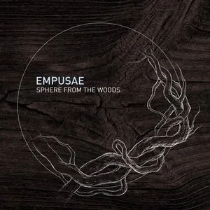 Pochette de Sphere From the Woods de Empusae