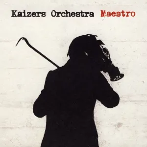Pochette de Maestro de Kaizers Orchestra