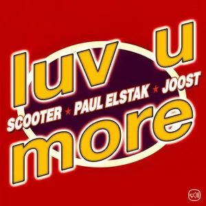 Pochette de Luv U More de DJ Paul Elstak - Scooter