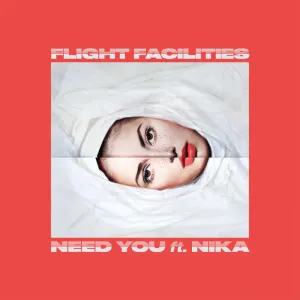 Pochette de Need You de Flight Facilities