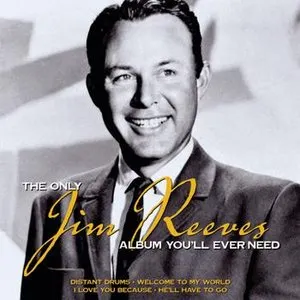 Pochette de The Only Jim Reeves Album You’ll Ever Need de Jim Reeves