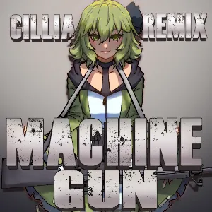 Pochette de Machine Gun (Cillia remix) de KIRA