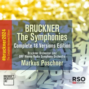 Pochette de The Symphonies: Complete 18 Versions Edition de ORF Radio‐Symphonieorchester Wien - Bruckner Orchester Linz - Markus Poschner - Anton Bruckner