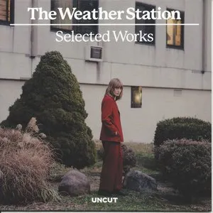 Pochette de Selected Works de The Weather Station