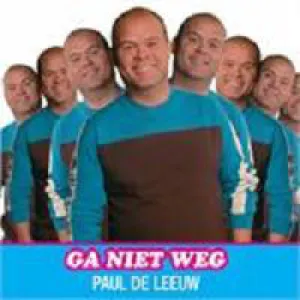 Pochette de Ga niet weg / Vleugels van mijn vlucht de Paul de Leeuw