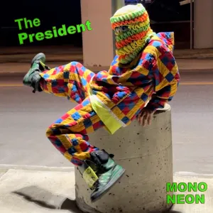 Pochette de The President de MonoNeon
