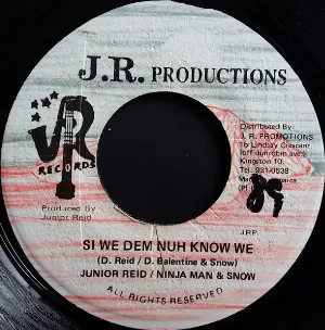 Pochette de Si Wi Dem Nuh Know We de Junior Reid - Ninjaman - Snow