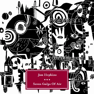 Pochette de Seven Gulps of Air de Jon Hopkins