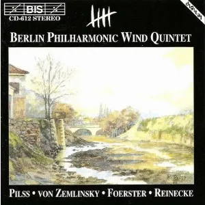 Pochette Pilss, Foerster, Zemlinsky, Reinecke: Wind Quintets