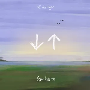 Pochette de All the Highs (alternate versions) de San Holo