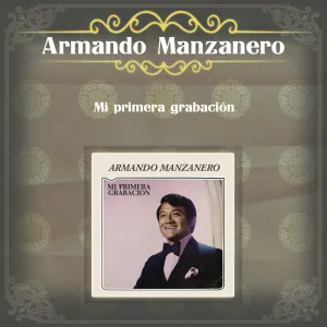 Pochette de Mi primera grabación de Armando Manzanero