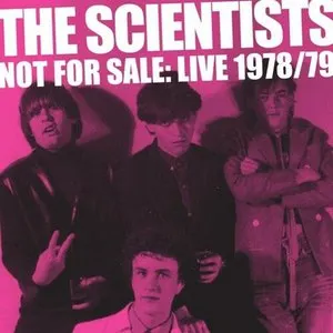 Pochette de Not For Sale: Live 1978/79 de The Scientists