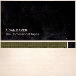 Pochette de The Confessional Tapes de Aidan Baker