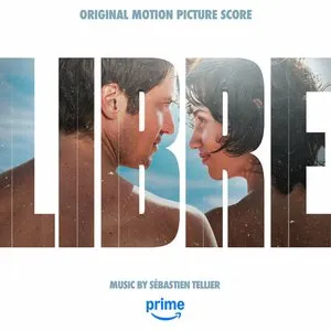 Pochette de Libre (original motion picture score) de Sébastien Tellier