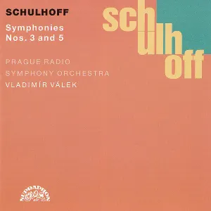 Pochette de Symphonies Nos. 3 and 5 de Vladimír Válek - Symfonický orchestr Českého rozhlasu - Erwin Schulhoff