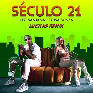 Pochette de Século 21 (Luckas Remix) de Luísa Sonza