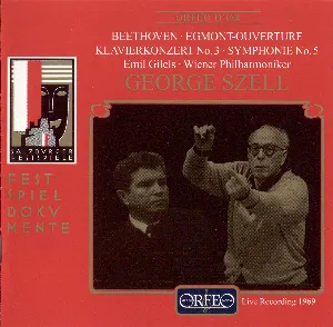 Pochette de Egmont - Ouverture Klavierkonzert No. 3, Symphonie No. 5 de Ludwig van Beethoven - George Szell - Emil Gilels - Wiener Philharmoniker