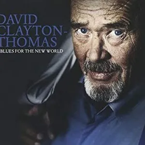 Pochette de A Blues For The New World de David Clayton‐Thomas