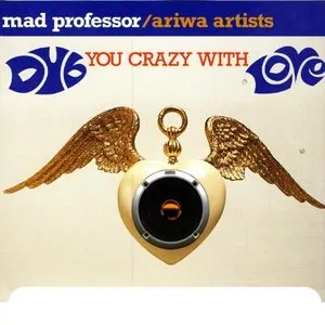 Pochette de Dub You Crazy With Love de Mad Professor