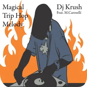 Pochette de Magical Trip Hop Melody de DJ Krush