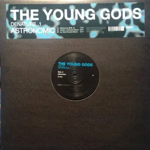 Pochette de Denature.1 Astronomic de The Young Gods
