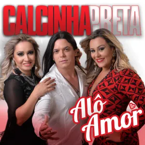 Pochette de Alô Amor de Calcinha Preta